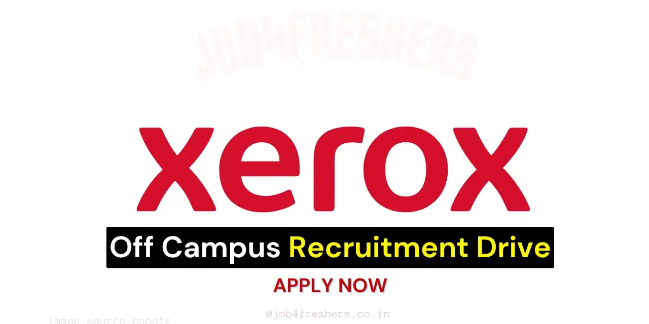 Xerox Internship for Graduate Freshers  – Stipend as per NATS