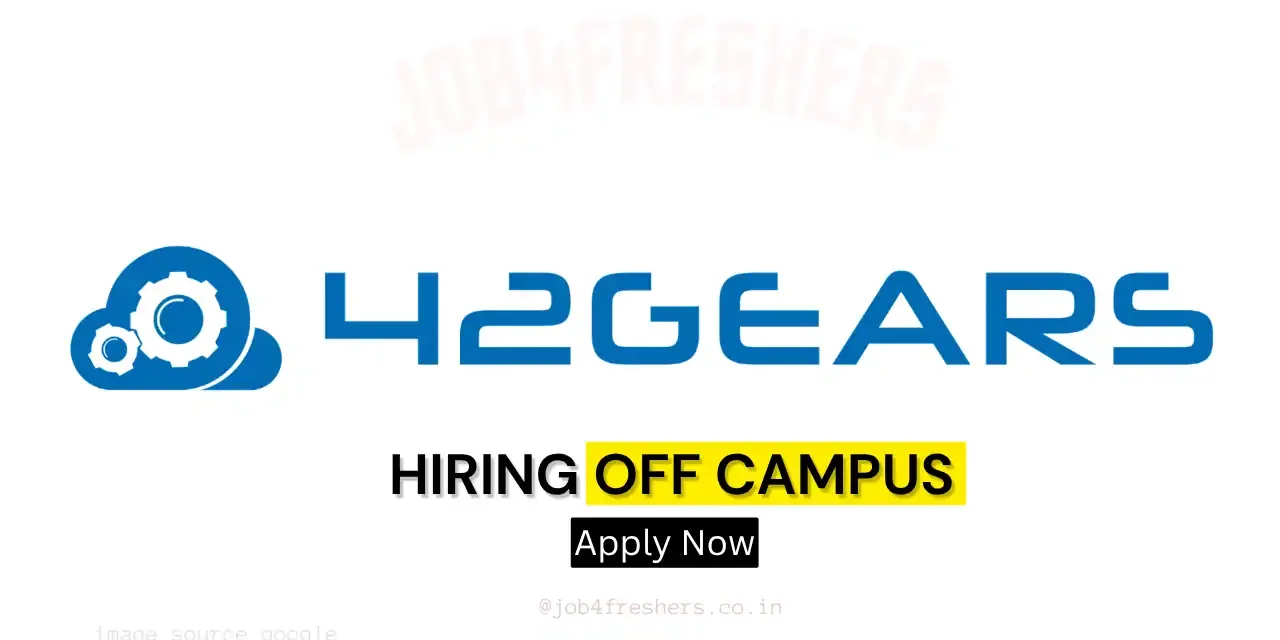 42Gears Software Engineer Role | Bengaluru | Off Campus Drive 2026