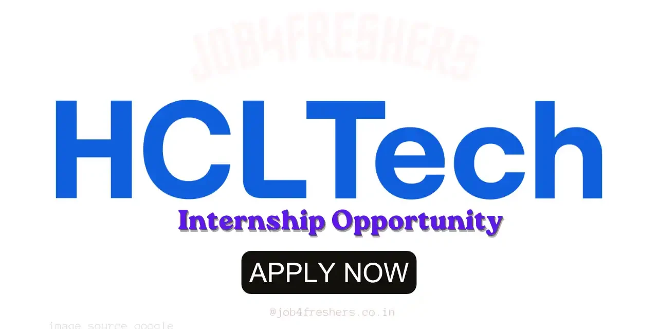 HCLTech is Hiring for Interns in Bangalore Location | Internship Opportunity