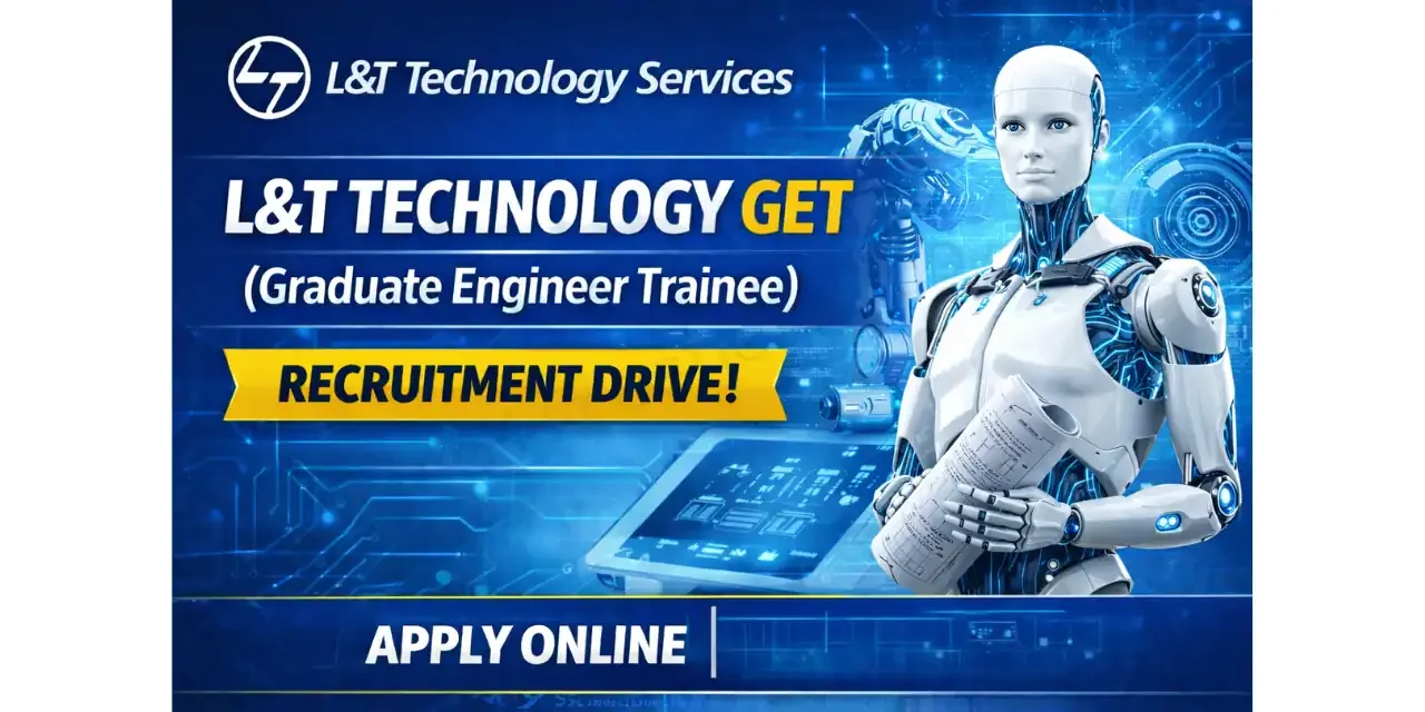 L&T Technology GET Recruitment 2026 – Graduate Engineer Trainee