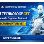 L&T Technology GET Recruitment 2026 – Graduate Engineer Trainee
