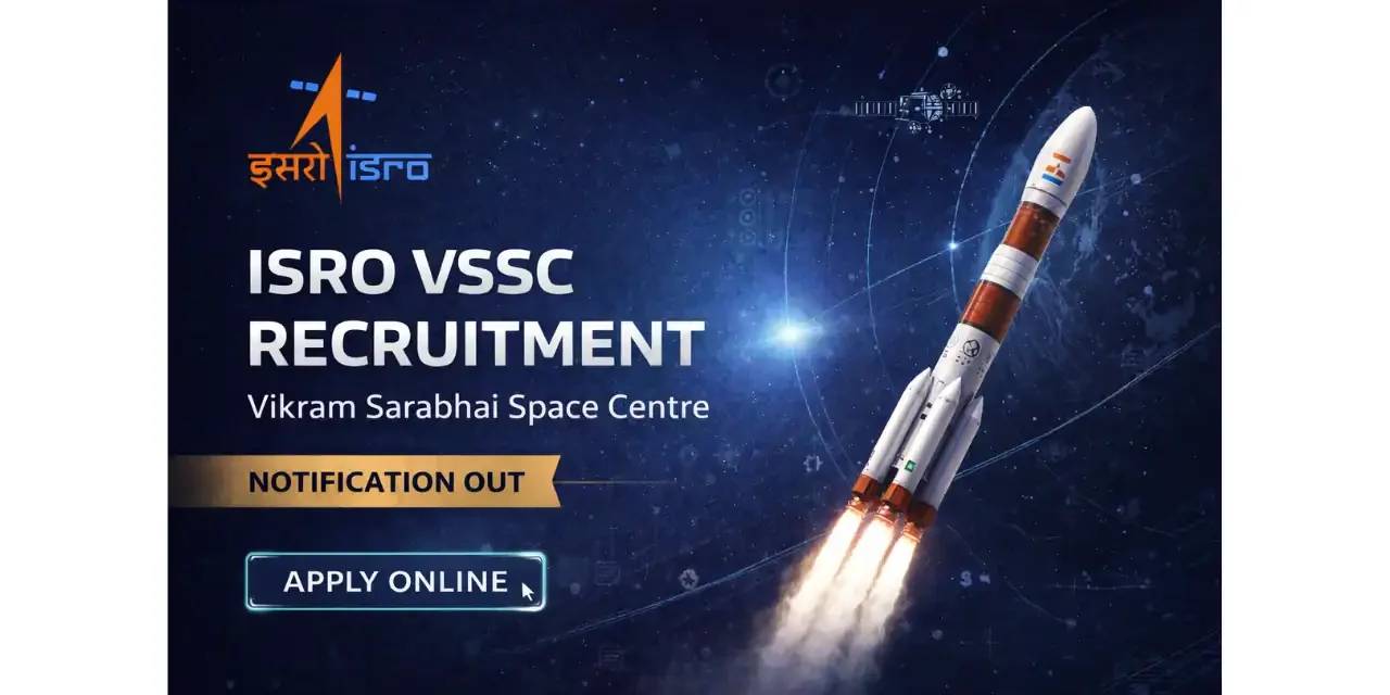 ISRO VSSC JRF Recruitment | Notification Out for Junior Research Fellow Posts