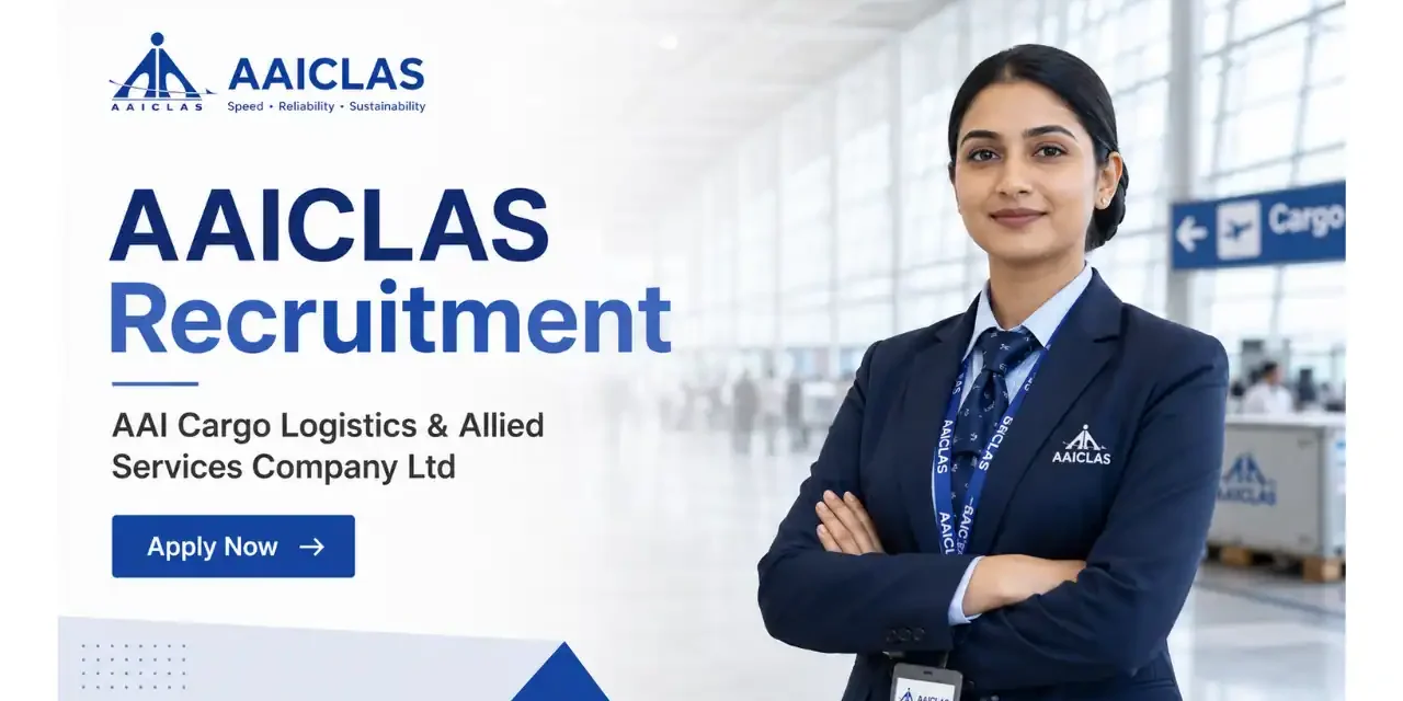 AAICLAS Security Screener Recruitment for 158 Posts | AAI Cargo Logistics and Allied Services