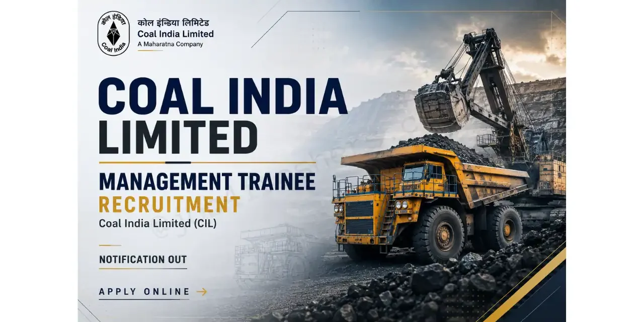 Coal India Management Trainee Recruitment | Notification for 660 Vacancies- Apply Online