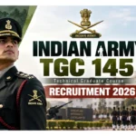 Indian Army TGC-145 Recruitment 2026 | Technical Graduate Course | IMA Dehradun