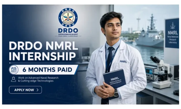 DRDO NMRL Paid Internship 2026 | Apply for 20 Posts | 6-Month Duration