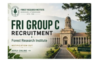 FRESHERS JOBS 5 FRI Group C Recruitment 2026 is Out Now | Forest Research Institute Dehradun
