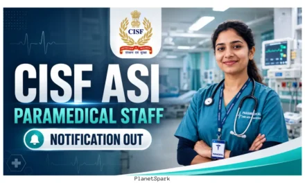 CISF ASI Paramedical Staff Recruitment 2026 | Notification for Pharmacist/ X-Ray Technician/ Lab Technician