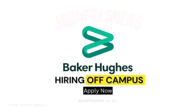 Baker Hughes Off Campus Drive | Quality Operator | Coimbatore
