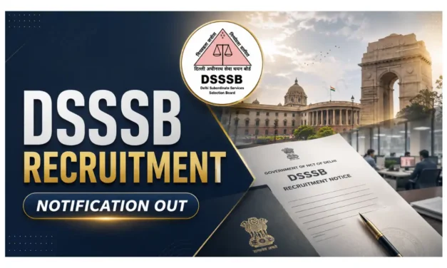 DSSSB Recruitment 2026: Notification for Multiple Posts | 1,979 Total Vacancies