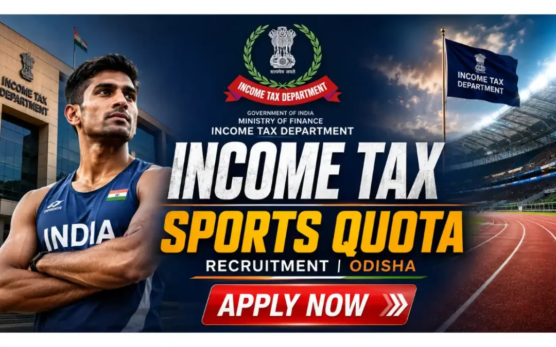 Income Tax Odisha Sports Quota Recruitment 2026: Apply Offline for 12 Tax Assistant, Steno & MTS Posts