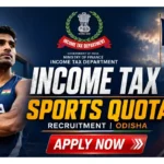 Income Tax Odisha Sports Quota Recruitment 2026: Apply Offline for 12 Tax Assistant, Steno & MTS Posts