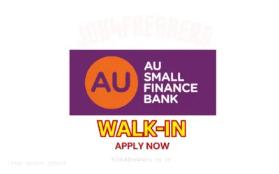 FRESHERS JOBS 11 AU Small Finance Bank Walk-in Interview | Freshers can apply | Don’t Miss