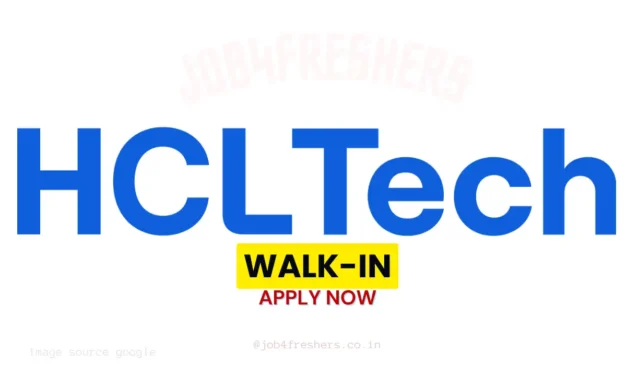 HCLTech Walk in Drive for Freshers Candidates | Banking Voice Process