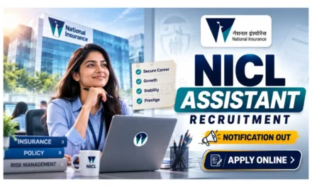 NICL Assistant Recruitment 2026: Notification Out for 500 Vacancies | Apply Online