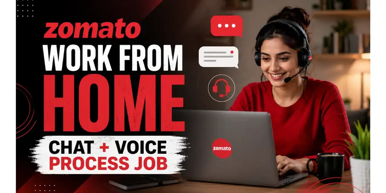 Zomato Work From Home for Customer Support Executive | Remote Job for freshers