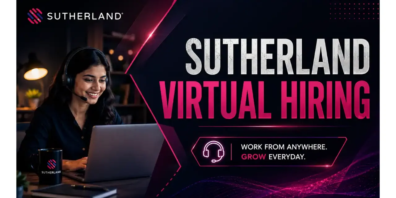 Sutherland Virtual Hiring 2026 | Customer Support Role (Online Interview)