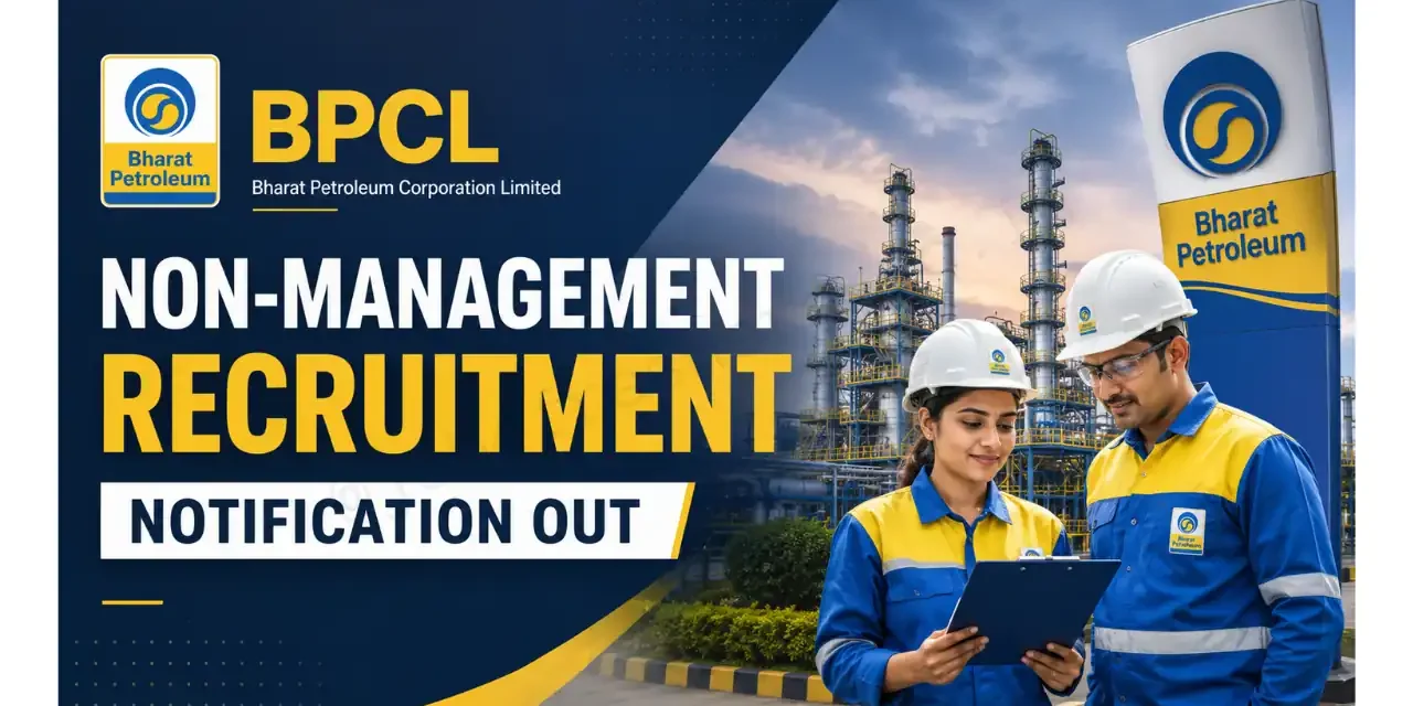 BPCL Non Management Recruitment 2026 Notification for 154 Process Technician, Operator & Technician Posts
