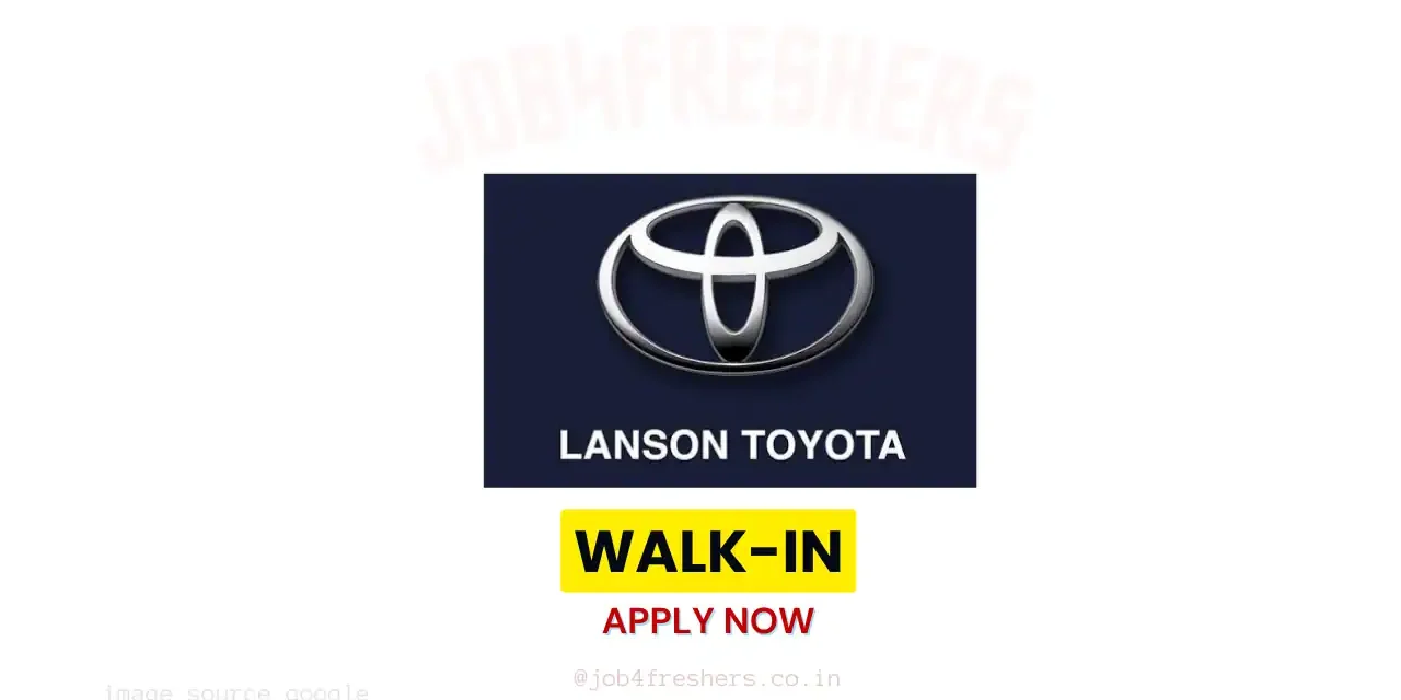 Work From Home Lanson Toyota Walk-in for Sales Executive | Don’t Miss