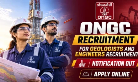 ONGC Recruitment Drive 2026: Notification for 52 Engineer & Geology Vacancy