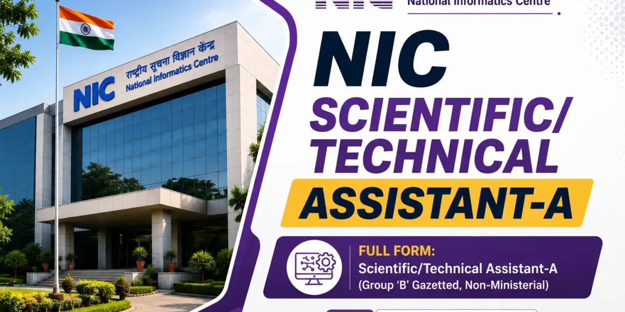 NIC Scientific/Technical Assistant Recruitment 2026 Notification Out – Apply for 376 Posts