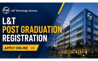 L&T 2026 Post Graduation Registration for MTech Candidates is now active