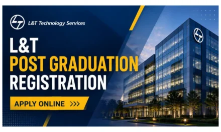 L&T 2026 Post Graduation Registration for MTech Candidates is now active