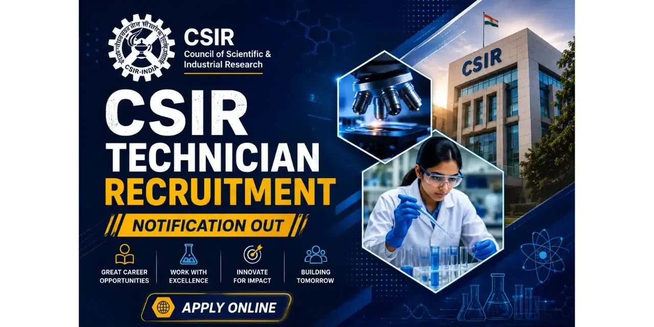 CSIR Technician Recruitment Drive 2026: Apply Online for 43 Group-C Posts | 10th Pass Job