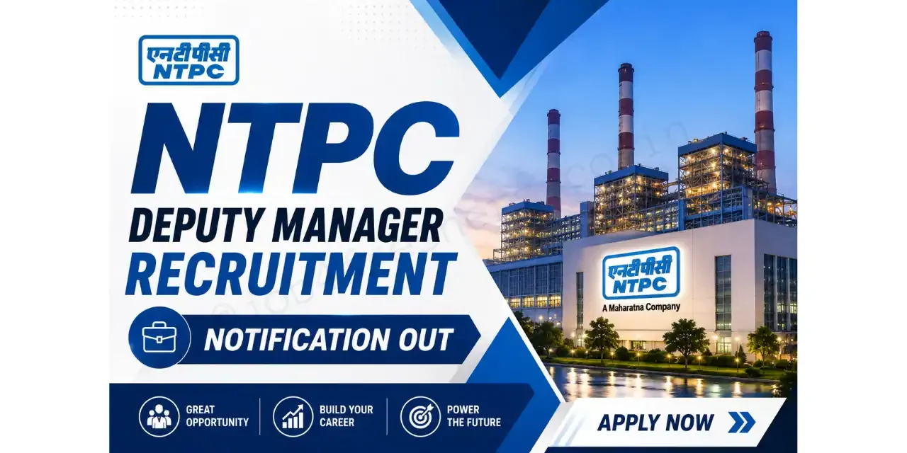 NTPC Deputy Manager Recruitment 2026 | Notification for 135 Posts | Apply Now