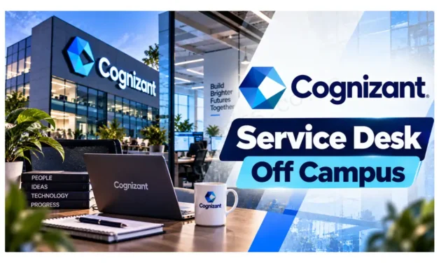 Cognizant Hiring Freshers | Service Desk Role | 2025 & 2026 Batch