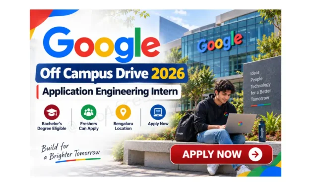 Google Application Engineering Intern – Winter 2027 | Bengaluru | Apply Online
