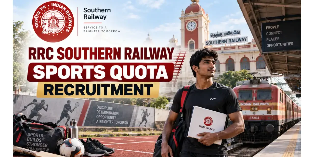 RRC Southern Railway Sports Quota Recruitment 2026 Notification Out for 67 Posts | Apply Online