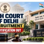 Delhi High Court Recruitment Drive 2026 – Apply Online for 150 SPA & PA Posts