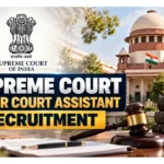 Supreme Court Junior Court Assistant Recruitment 2026 Notification Announced for 250 Posts