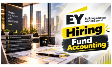 EY Recruitment for Fund Accounting Staff | Bengaluru Location | 1-3 Years