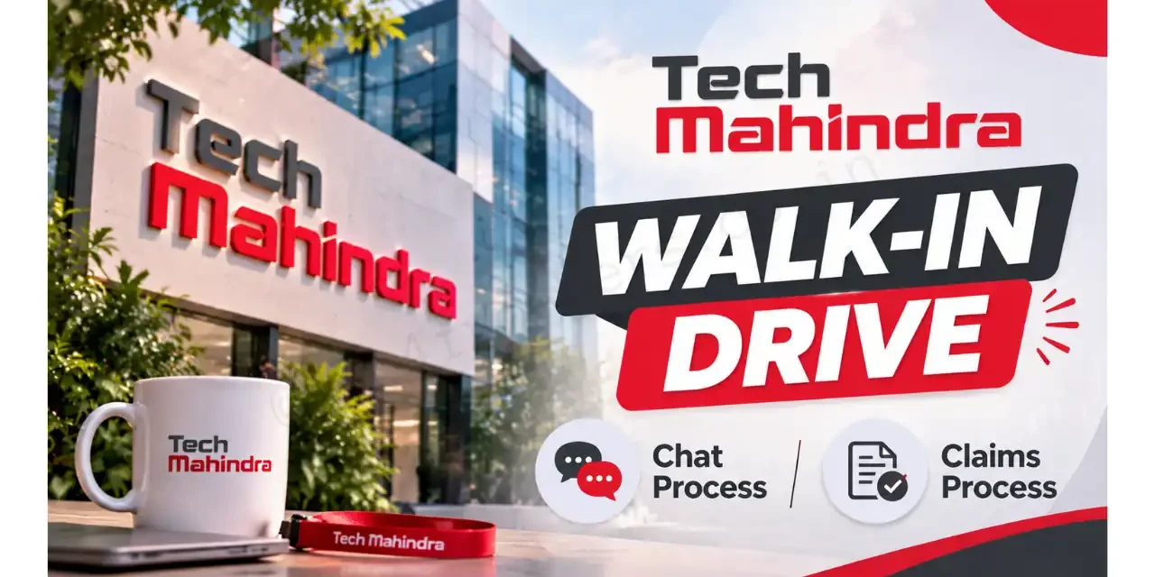 Tech Mahindra Walk-in for Chat Process and Claims Process | Mega Walk-In Drive