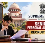 Supreme Court Senior Personal Assistant Recruitment 2026: 65 Posts | Apply Online