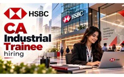 HSBC CA Industrial Trainee 2026 | CA Final Students | Bangalore / Chennai / Gurugram / Mumbai