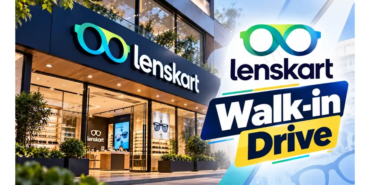 Lenskart Walk-in Drive in Gurugram for Field Sales Executive | 12th Pass | ₹2.5 to 3 LPA