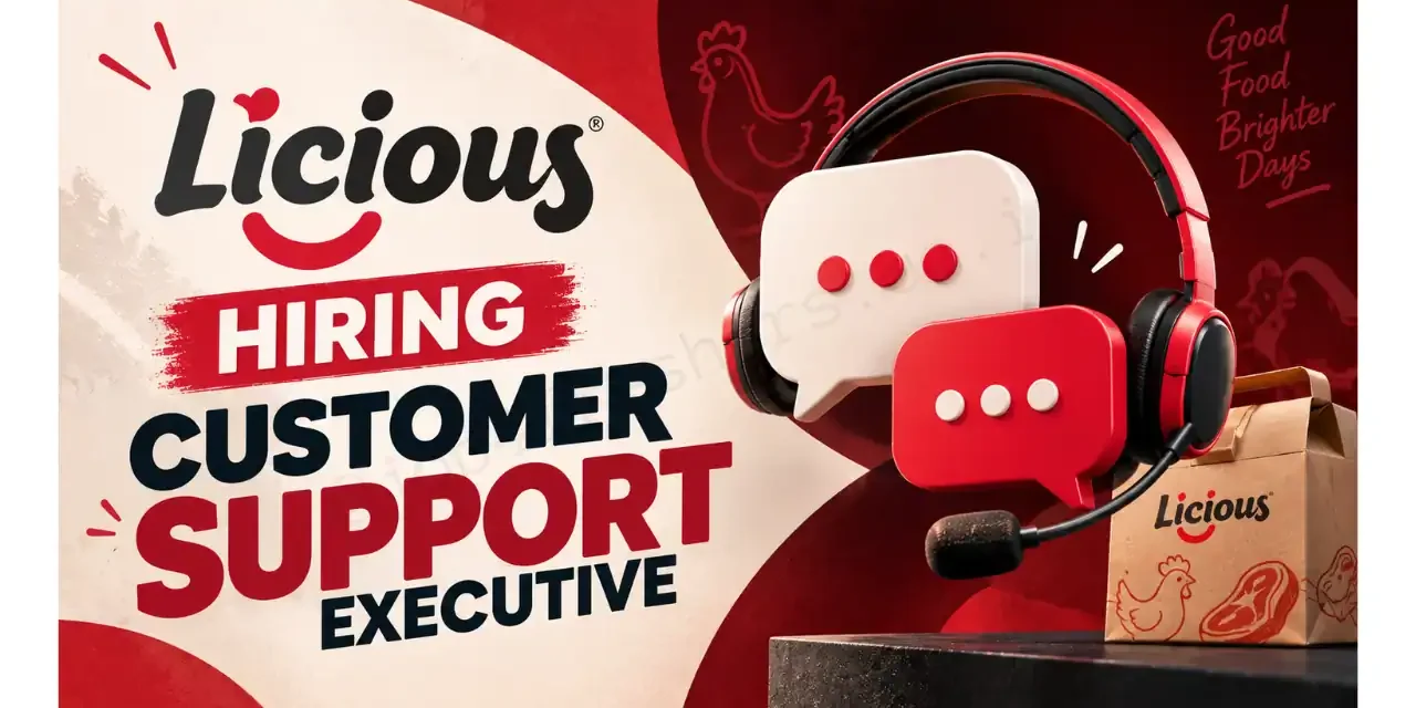 Licious Recruitment 2026: Customer Support Executive Jobs in Bangalore