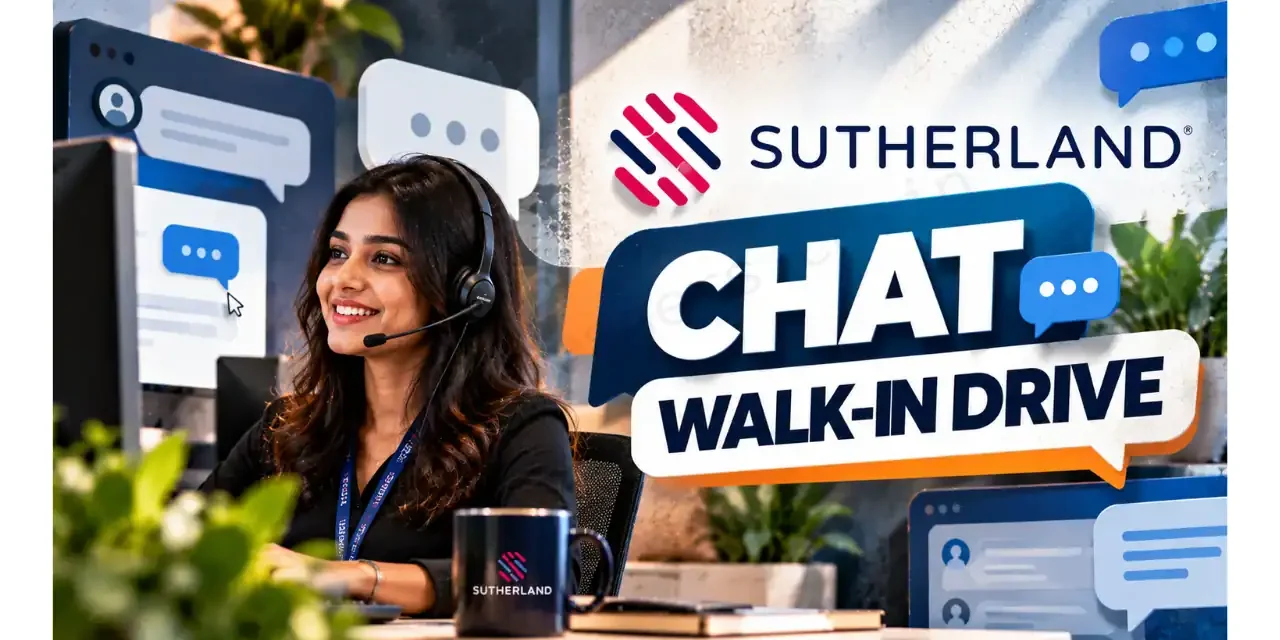 Sutherland Chat Walk-in Drive in Navi Mumbai | Chat and Backend Process |