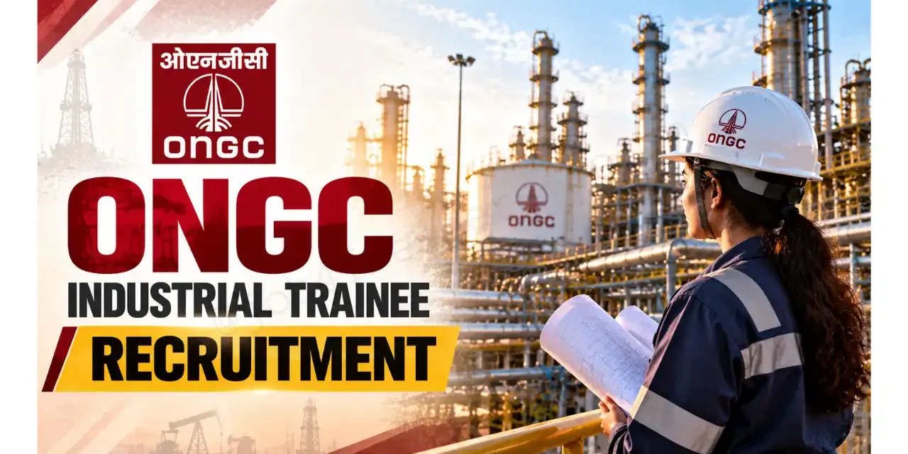 ONGC Industrial Trainee Recruitment 2026: Great Chance for CA & CMA Inter – 50 vacancies