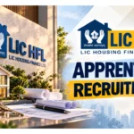 LIC HFL Apprentice Recruitment 2026: Great Chance for Graduates – 232 Seats Across India