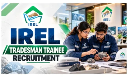 IREL Tradesman Trainee Recruitment 2026 | Total 131 Posts for ITI Holders | Apply Online